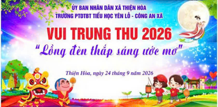Trung thu 2026_Trường PTDTBT Tiểu học Yên Lỗ, xã Thiện Hòa, tỉnh Lạng Sơn